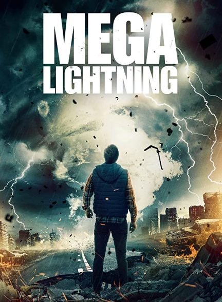 فیلم Mega Lightning 2023 | مگا رعد و برق