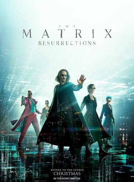 فیلم The Matrix Resurrections 2021 | رستاخیز ماتریکس