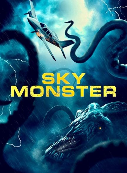 فیلم Sky Monster 2023 | هیولای آسمان