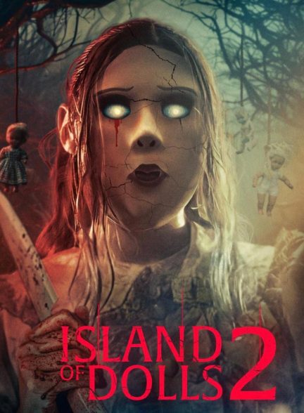 فیلم Island of the Dolls 2 2024 | جزیره عروسک ها 2
