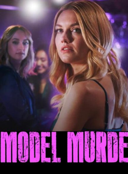 فیلم A Model Murder 2024 | قتل یک مدل