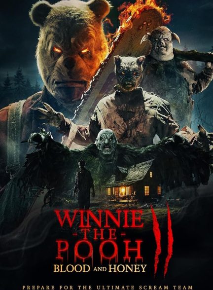 فیلم Winnie-the-Pooh: Blood and Honey 2 2024 | وینی پو: خون و عسل 2